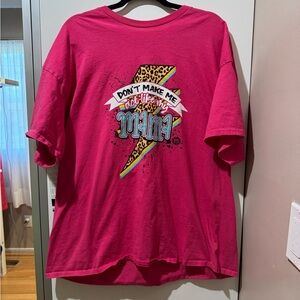“Don’t Make Me Act Like My Mama” Vibrant Pink Graphic Tee